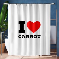 I Love Carrots  Shower Curtain 60  X 72  (medium) 