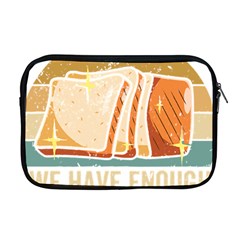 Bread Baking T- Shirt Funny Bread Baking Baker At Yeast We Have Enough Bread T- Shirt (1) Apple Macbook Pro 17  Zipper Case
